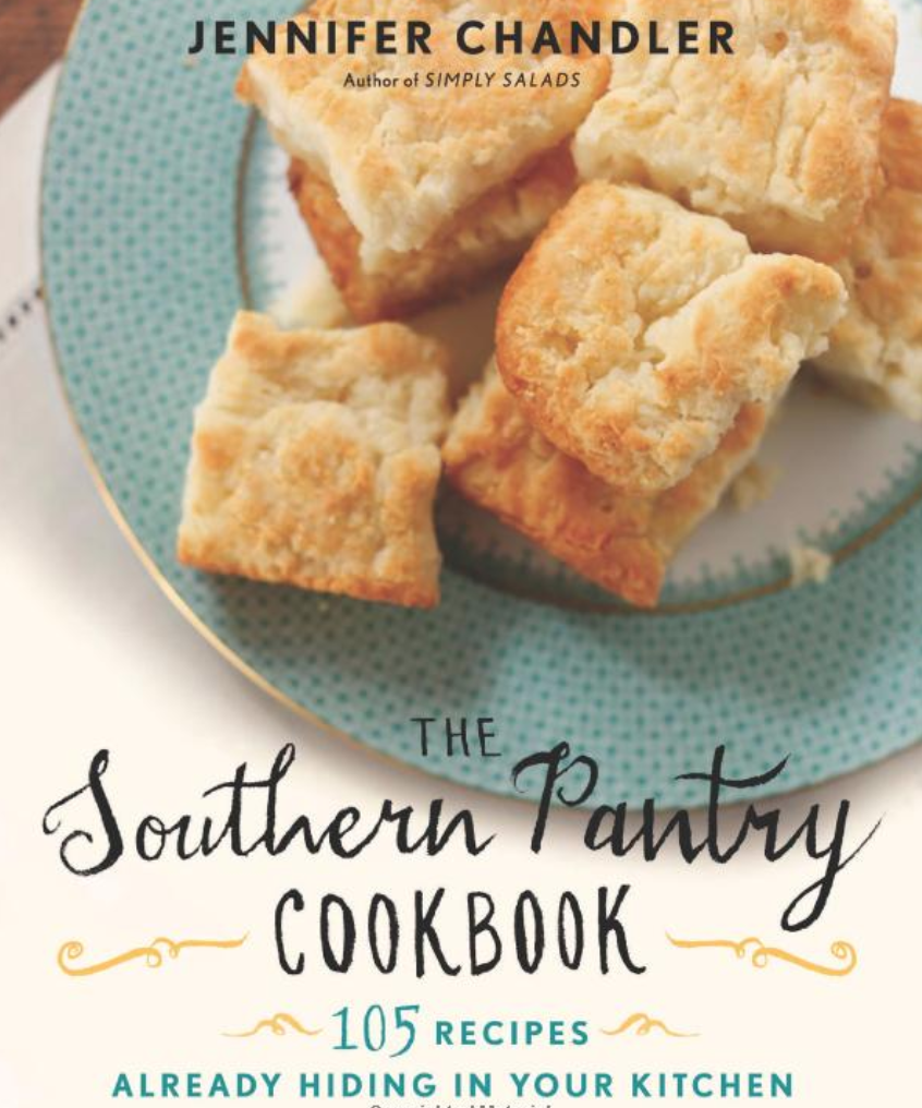 The Southern Pantry Cookbook: 105 Recipes Already Hiding In Your Kitchen,