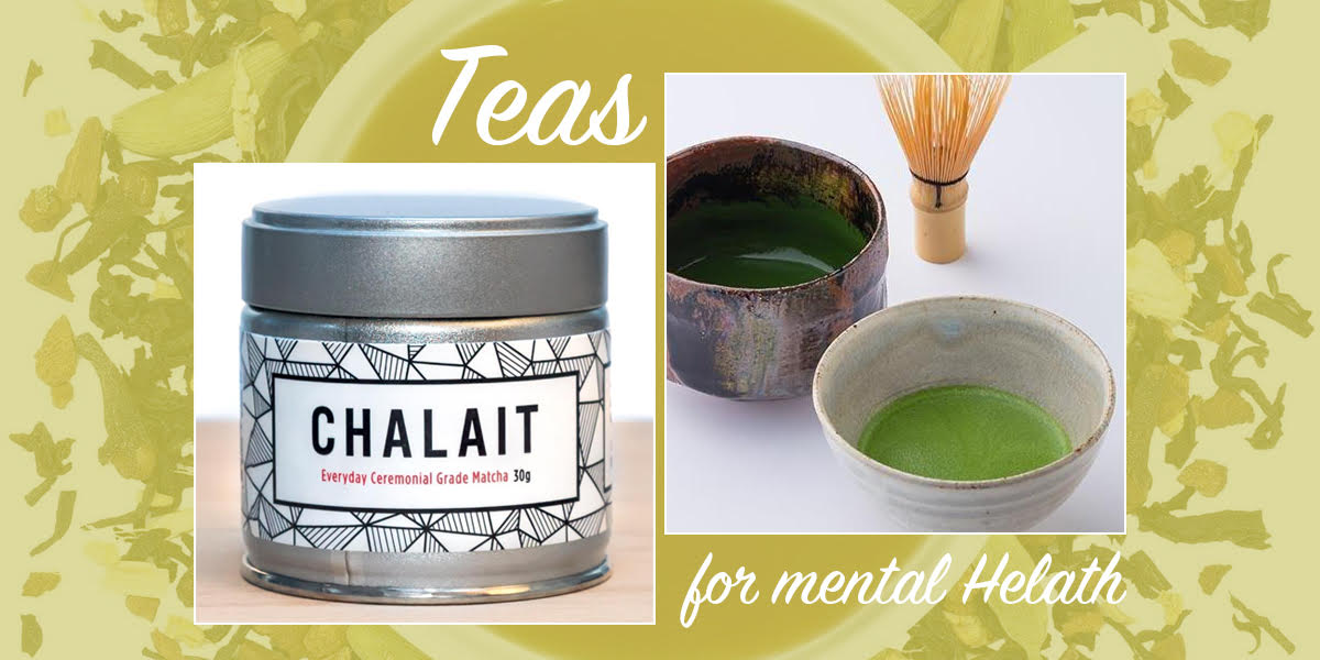 Teas for Mental and Physical Health