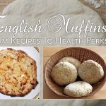 English Muffins: From Recipes To Health Perks
